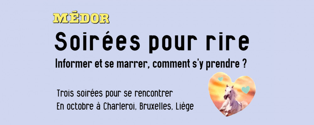 Les "soirées pour rire" de Médor