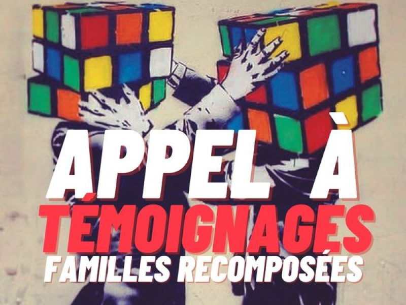 APPEL À TÉMOIGNAGES